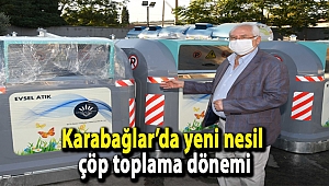 Karabağlar’da yeni nesil çöp toplama dönemi