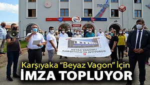 Karşıyaka “Beyaz Vagon” İçin İmza Topluyor
