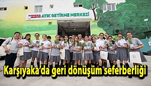 Karşıyaka’da geri dönüşüm seferberliği