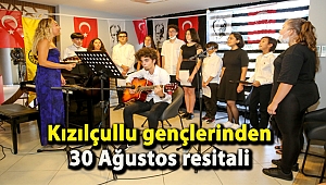 Kızılçullu gençlerinden 30 Ağustos resitali