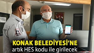 Konak Belediyesi’ne artık HES kodu ile girilecek