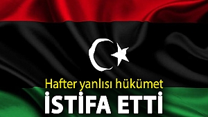 Libya'da önemli gelişme! Hafter yanlısı hükümet istifa etti