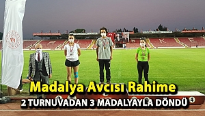 Madalya Avcısı Rahime 2 turnuvadan 3 madalyayla döndü