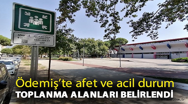 Ödemiş’te afet ve acil durum toplanma alanları belirlendi