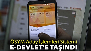 ÖSYM Aday İşlemleri Sistemi e-Devlet'e taşındı