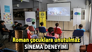Roman çocuklara unutulmaz sinema deneyimi