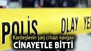 Şanlıurfa'da kardeşlerin şarj cihazı kavgası cinayetle bitti