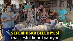 Seferihisar Belediyesi maskesini kendi yapıyor