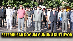 Seferihisar doğum gününü kutluyor