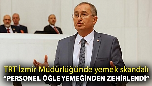 TRT İzmir Müdürlüğünde yemek skandalı Personel öğle yemeğinden zehirlendi