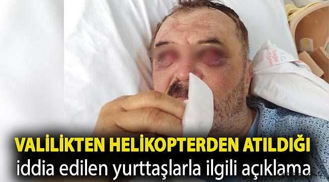 Van Valiliği'nden, helikopterden atıldığı iddia edilen yurttaşlarla ilgili açıklama
