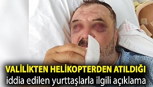 Van Valiliği'nden, helikopterden atıldığı iddia edilen yurttaşlarla ilgili açıklama