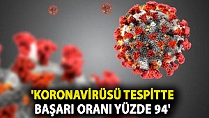 Veteriner Hekim Prof. Dr. Dodurka: 'Koronavirüsü tespitte başarı oranı yüzde 94'