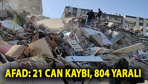 AFAD: 21 Can Kaybı, 804 Yaralı