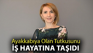 Ayakkabıya Olan Tutkusunu İş Hayatına Taşıdı