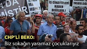 Beko: Biz sokağın yaramaz çocuklarıyız