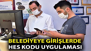 Belediyeye girişlerde HES kodu uygulaması