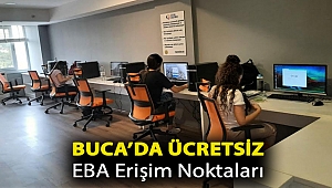 Buca’da ücretsiz EBA Erişim Noktaları