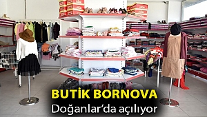 Butik Bornova Doğanlar’da açılıyor