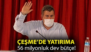 Çeşme’de yatırıma 56 milyonluk dev bütçe!