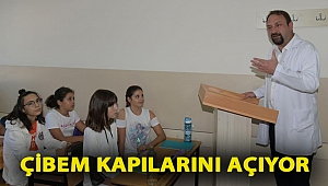 ÇİBEM Kapılarını Açıyor