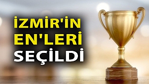 İzmir'in En'leri Seçildi