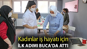 Kadınlar iş hayatı için ilk adımı Buca’da attı