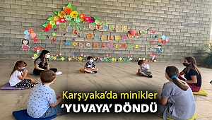 Karşıyaka’da minikler ‘yuvaya’ döndü
