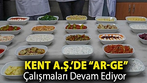 Kent A.Ş.’de “AR-GE” Çalışmaları Devam Ediyor