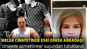 Melek Aslan cinayeti: Kardeşince öldürülen genç kadının eski erkek arkadaşı 'cinayete azmettirme' suçundan tutuklandı