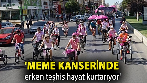 'Meme kanserinde erken teşhis hayat kurtarıyor'