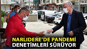 Narlıdere’de pandemi denetimleri sürüyor