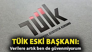 TÜİK eski Başkanı Birol Aydemir: Verilere artık ben de güvenmiyorum