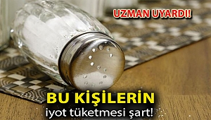 Uzman uyardı: Bu kişilerin iyot tüketmesi şart!