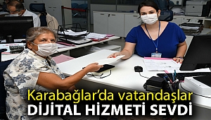 Vatandaşlar dijital hizmeti sevdi
