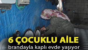 6 çocuklu aile brandayla kaplı evde yaşıyor