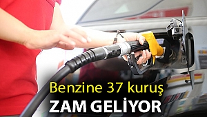 Benzine 37 kuruş zam geliyor