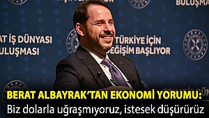 Berat Albayrak’tan ekonomi yorumu: Biz dolarla uğraşmıyoruz, istesek düşürürüz