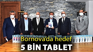 Bornova’da hedef 5 bin tablet