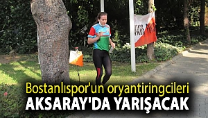 Bostanlıspor'un oryantiringcileri Aksaray'da yarışacak...