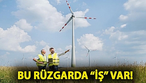 BU RÜZG RDA “İŞ” VAR!