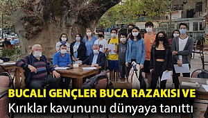 Bucalı gençler Buca razakısı ve Kırıklar kavununu dünyaya tanıttı