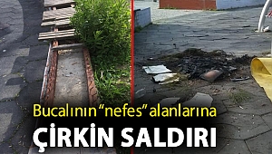 Bucalının “nefes” alanlarına çirkin saldırı