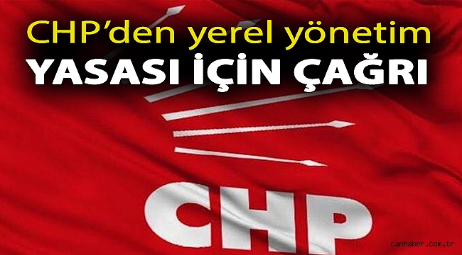 CHP’den yerel yönetim yasası için çağrı