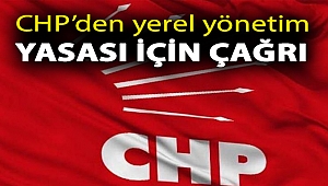 CHP’den yerel yönetim yasası için çağrı