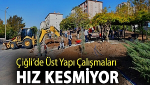 Çiğli’de Üst Yapı Çalışmaları Hız Kesmiyor