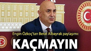 Engin Özkoç'tan Berat Albayrak paylaşımı: Kaçmayın