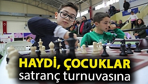 Haydi, çocuklar satranç turnuvasına