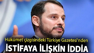 Hükümet çizgisindeki Türkiye Gazetesi'nden istifaya ilişkin iddia