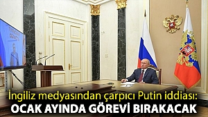 İngiliz medyasından çarpıcı Putin iddiası: Ocak ayında görevi bırakacak